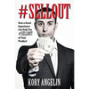 #Sellout: How a Great Experience Can Help You #SELLOUT of Your Product - Paperback