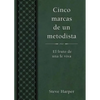 Cinco Marcas de Un Metodista: Five Marks of a Methodist Spanish - Paperback