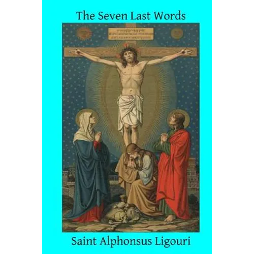 The Seven Last Words - Paperback