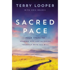 Sacred Pace: Four Steps to Hearing God and Aligning Yourself with His Will - Paperback