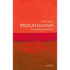 Progressivism: A Very Short Introduction - Paperback