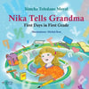 Nika Tells Grandma - Soft: First Days in First Grade - Paperback