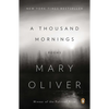 A Thousand Mornings: Poems - Paperback