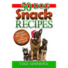 50 Dog Snack Recipes: Holiday Gift Ideas and Homemade Dog Recipes - Paperback