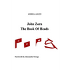 John Zorn The Book Of Heads - Paperback