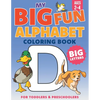 My Big Fun Alphabet Coloring Book Big Letters: For Toddlers & Preschoolers Ages 2-4 - Paperback