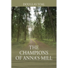 The Champions of Anna's Mill - Paperback