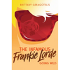 The Infamous Frankie Lorde 2: Going Wild - Paperback