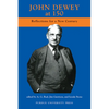John Dewey at 150: Reflections for a New Century - Paperback