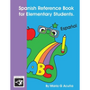 Spanish Reference Book for Elementary Students. - Paperback