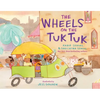 The Wheels on the Tuk Tuk - Hardcover