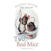 The Tale of Two Bad Mice - Paperback
