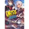 The Dirty Way to Destroy the Goddess's Heroes, Vol. 3 (Light Novel): I'm Not a Bad Evil God, You Know. Volume 3 - Paperback