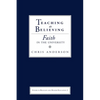 Teaching as Believing: Faith in the University - Paperback