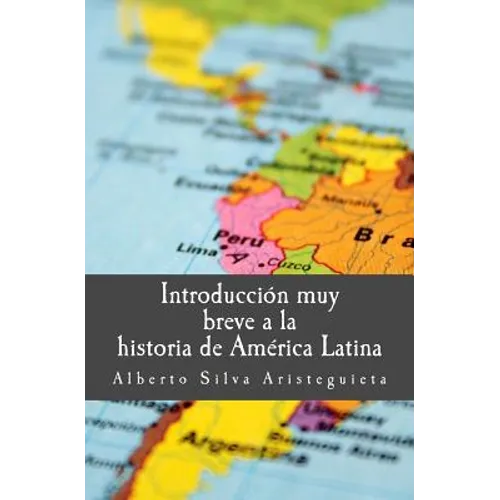 Introducción muy breve a la historia de América Latina - Paperback