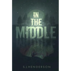 In the Middle - Paperback