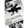 The Lean Years: A History of the American Worker, 1920-1933 - Paperback