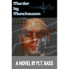 Murder by Munchausen: When Androids Dream of Murder - Paperback