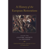 A History of the European Restorations: Culture, Society and Religion - Paperback