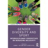 Gender Diversity and Sport: Interdisciplinary Perspectives - Paperback
