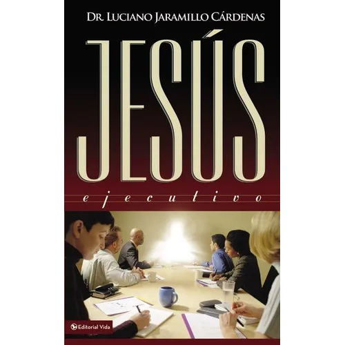 El Jes��s Ejecutivo = Jesus Management - Paperback