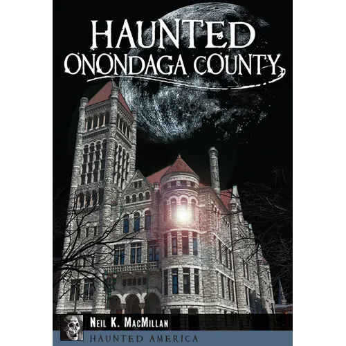 Haunted Onondaga County - Paperback