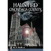 Haunted Onondaga County - Paperback