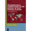 Transregional Connections in the History of East-Central Europe - Hardcover