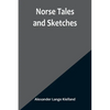 Norse Tales and Sketches - Paperback