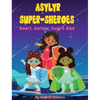 Asylyr Super-Sheroes - Hardcover