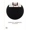 Barkley L. Hendricks: Basketball - Hardcover