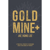 Gold Mine+: A Practical Strategy to Overcome Social Challenges of Poverty - Paperback