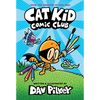 Cat Kid Comic Club: A Graphic Novel (Cat Kid Comic Club #1): From the Creator of Dog Man: Volume 1 - Library Binding