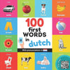 100 first words in dutch: Bilingual picture book for kids: english / dutch with pronunciations - Paperback