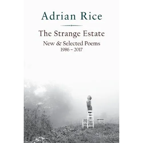 The Strange Estate: New & Selected Poems 1986 - 2017 - Paperback