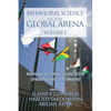 Behavioral Science in the Global Arena: Addressing Timely Issues at the United Nations and Beyond - Paperback