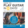 How to Play Guitar in 14 Days: Daily Guitar Lessons for Beginners - Paperback
