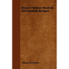 Elena's Famous Mexican and Spanish Recipes - Paperback