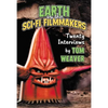 Earth vs. the Sci-Fi Filmmakers: 20 Interviews - Paperback