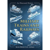 Military Trains and Railways: An Illustrated History - Paperback