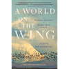 A World on the Wing: The Global Odyssey of Migratory Birds - Paperback