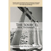 The Source New Testament With Extensive Notes On Greek Word Meaning - Paperback
