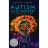 Autism Uncensored: Pulling Back the Curtain - Hardcover