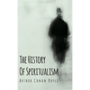 The History of Spiritualism - Hardcover