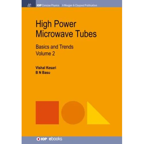 High Power Microwave Tubes: Basics and Trends, Volume 2 - Paperback