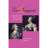 Love and Conquest: Personal Correspondence of Catherine the Great and Prince Grigory Potemkin - Paperback