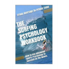 The Surfing Psychology Workbook: How to Use Advanced Sports Psychology to Succeed on the Waves - Paperback