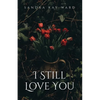 I Still Love You - Paperback