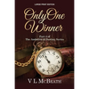 Only One Winner: Part 4 of The Ambition & Destiny Series - Paperback