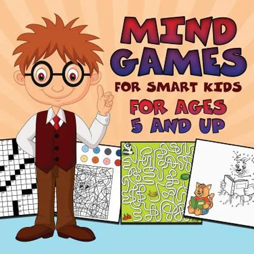 Mind Games for Smart Kids: For Ages 5 and Up - Paperback
